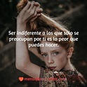 40 frases de indiferencia para reflexionar sobre este sentimiento