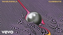Tame Impala - The Less I Know The Better (Audio) - YouTube Music