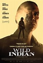 Wild Indian (2021) - IMDb