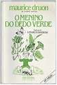Nina Krivochein: Leitura do dia: "O Menino do Dedo Verde", de Maurice Druon