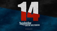 14 - Tagebücher des Ersten Weltkriegs - Trailer [HD] Deutsch / German ...