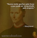 10 Melhores Frases de Nicolau Maquiavel: O Príncipe | Spartacus Brasil