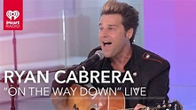 Ryan Cabrera - "On The Way Down" (Acoustic) | iHeartRadio Live - YouTube