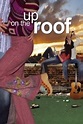 Película: Up on the Roof (1997) | abandomoviez.net
