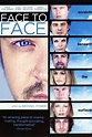 Face to Face (2011 film) - Alchetron, the free social encyclopedia