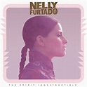 Nelly Furtado - The Spirit Indestructible (Deluxe Version) Lyrics and ...