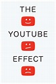 The YouTube Effect (2023) - Posters — The Movie Database (TMDB)