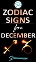 Zodiac Signs for December – (Astrology Dates, Symbols & Traits) 2023 ...