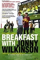 Cartel de la película Breakfast with Jonny Wilkinson - Foto 1 por un ...