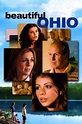 Beautiful Ohio (2006) — The Movie Database (TMDB)