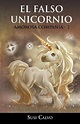 El Falso Unicornio, Susi Calvo | 9781463317539 | Boeken | bol.com