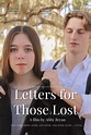 Reparto de Letters for Those Lost (película). Dirigida por Abby Bryan ...