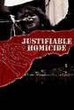 Justifiable Homicide - Rotten Tomatoes