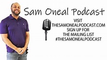 The Sam Oneal Podcast Commercial - YouTube