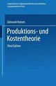 Produktions- und Kostentheorie von Edmund Heinen - Fachbuch - bücher.de