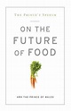 The Prince's Speech on the Future of Food | IndieBound.org