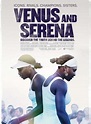 Venus and Serena - Film documentaire 2012 - AlloCiné