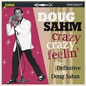 Recensie: Doug Sahm - Crazy Crazy Feelin’- The Definitive Early Doug Sahm
