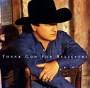 Mark Chesnutt - Thank God For Believers (1997, CD) | Discogs