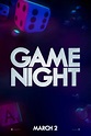 Game Night (2018) Poster #3 - Trailer Addict
