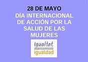 28 de mayo: día internacional de acción por la salud de las mujeres ...
