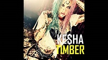Kesha - Timber (Solo Remix) [Audio] - YouTube