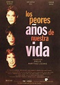 Enciclopedia del Cine Español: Los peores años de nuestra vida (1994)