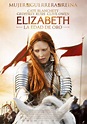 Elizabeth: la edad de oro (2007) - Película eCartelera