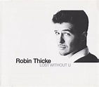 Robin Thicke - Lost Without U | Releases | Discogs