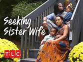 Watch Seeking Sister Wife Season 1 | Prime Video