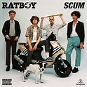 Scum (Deluxe Edition) : RAT BOY | HMV&BOOKS online - 9029.579587
