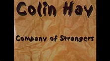 Company Of Strangers - Colin Hay (2002) - YouTube