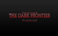The Dark Frontier Windows, Mac game - ModDB