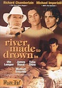 River Made To Drown In (DVD 1999) | DVD Empire
