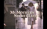My Mother's Secret Life (1984)