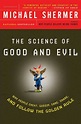 The Science of Good and Evil | Michael Shermer | Macmillan