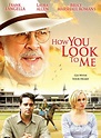 How You Look to Me - Film 2005 - FILMSTARTS.de