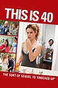 This Is 40 - Full Cast & Crew - TV Guide