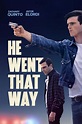 He Went That Way (2023) - IMDb
