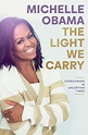 The Light We Carry: Overcoming In Uncertain Times (Hardcover) | Text ...
