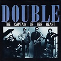 Píldoras de música: The Captain Of Her Heart, Double, 1986