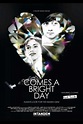 Comes A Bright Day | Film, Trailer, Kritik