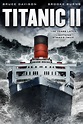 Titanic II (2010) - Posters — The Movie Database (TMDB)