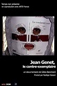 Jean Genet, le contre-exemplaire (2012) Gilles Blanchard - Le blog de neil