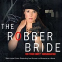 The Robber Bride (2007)
