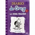 Diario De Greg, 5. La Cruda Realidad (JEFF KINNEY) · Libros · El Corte ...