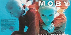 MOBY – EVERYTHING IS WRONG – UNDERWATER (2 CD) – Blog di Stefano Fiorucci