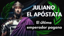 JULIANO EL APÓSTATA - El último EMPERADOR PAGANO - PODCAST DOCUMENTAL ...