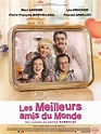 Les Meilleurs Amis du monde : bande annonce du film, séances, streaming ...