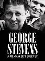 Prime Video: George Stevens: A Filmmaker's Journey